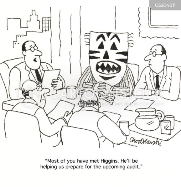 Cartoon of a group of men sitting at an office table for a meeting. They’re all in suits. One is also wearing an over-sized shaman’s mask. The boss explains to the others that that’s Higgins who is helping them prepare for the upcoming audit.