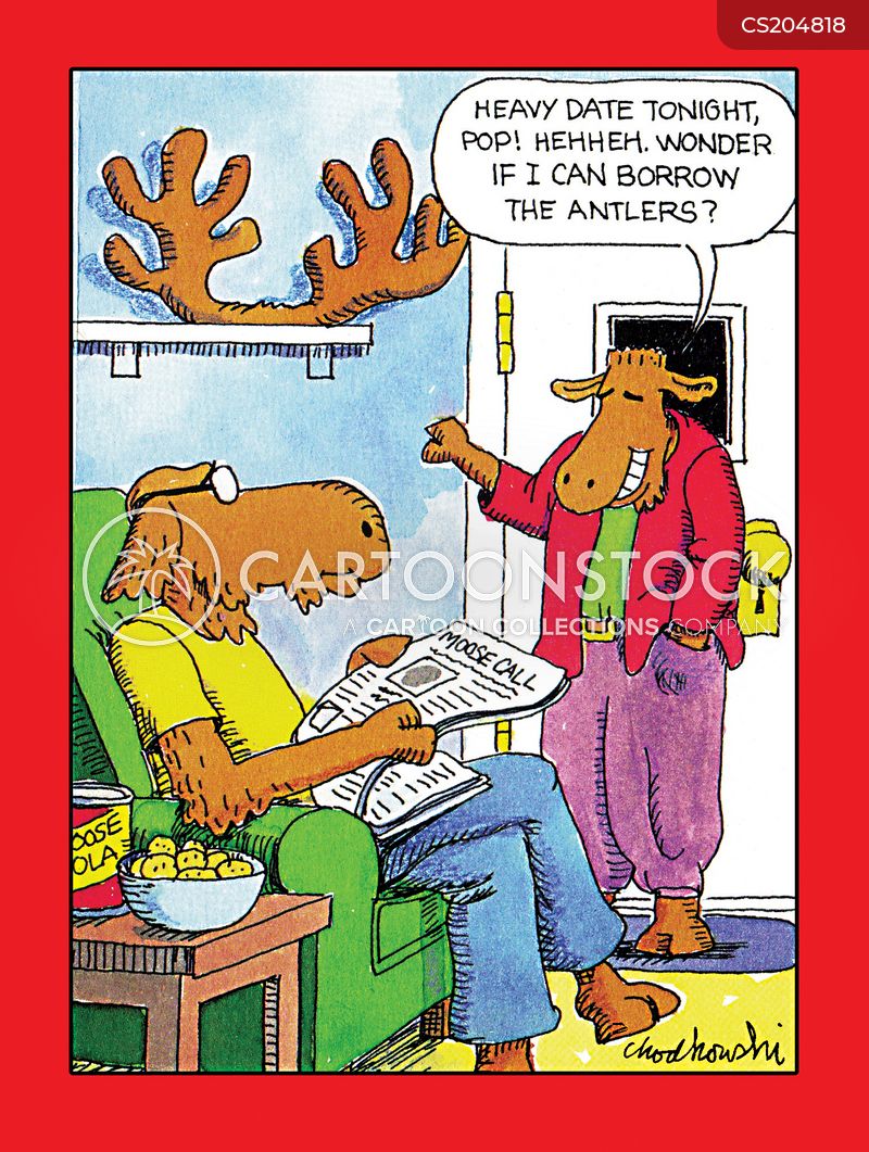 Heavy date tonight, Pop! Heh heh. Wonder if I can borrow the antlers?
