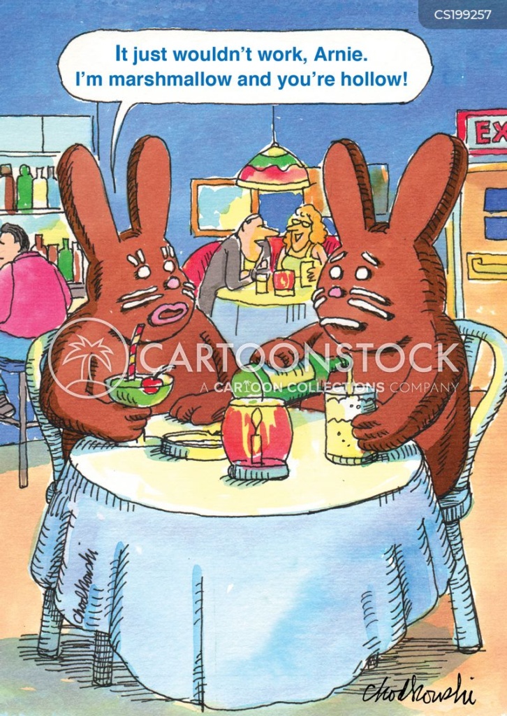 Cartoon of two chocolate bunnies sitting at a table in a pub having drinks. They're on a date and both look sad as the female says, “It just wouldn’t work, Arnie! I’m marshmallow and you’re hollow.”