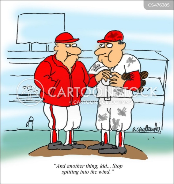 Cartoon of a coach that’s walked out to the mound to give the pitcher some advice. He adds, "And another thing, kid. . . Stop spitting into the wind."