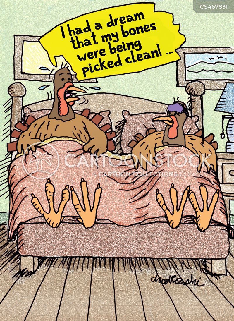 Cartoon of Two turkeys are in bed. One has awakened startled and has awakened the other. The frantic one explains that he was having a horrible dream of his bones being picked clean.