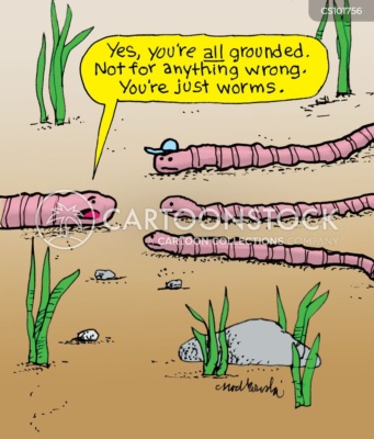 Cartoon of one earthworm pointing out to several other worms, “Yes, you’re all grounded. Not for anything wrong. You’re just worms.”