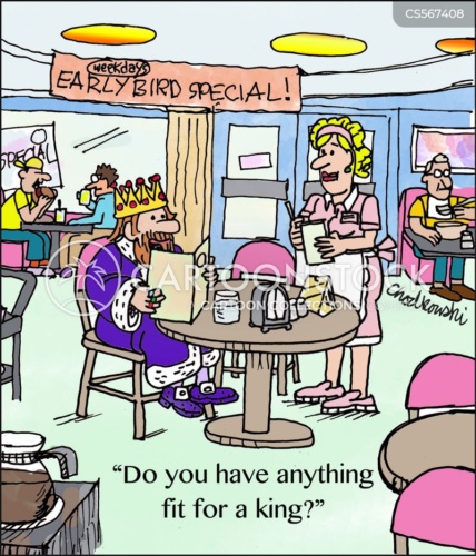 Cartoon. Monarch in diner wants to eat something fit for a king.