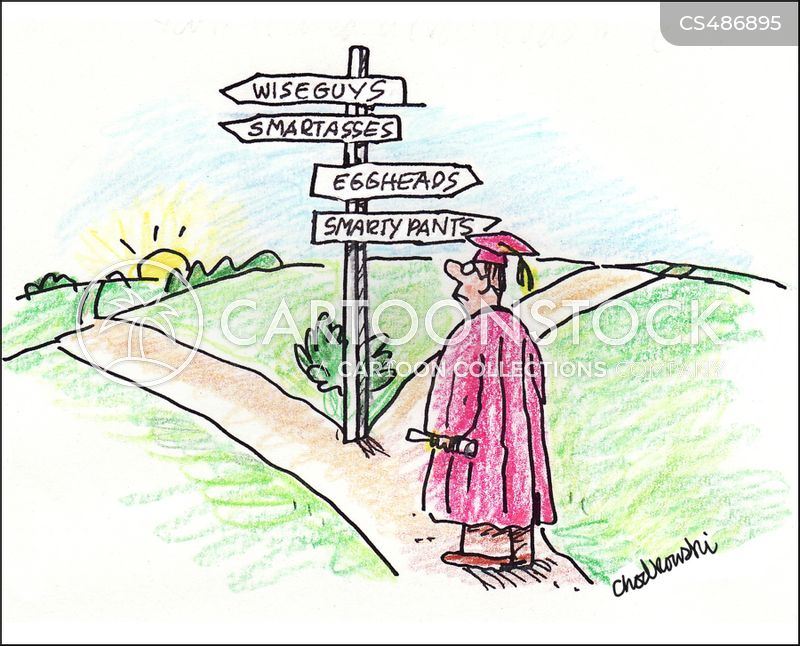 Graduate in robe and cap stands at crossroad sign pointing in several directions Wiseguys/Smart Asses/Eggheads/Smarty Pants. Which way to go?