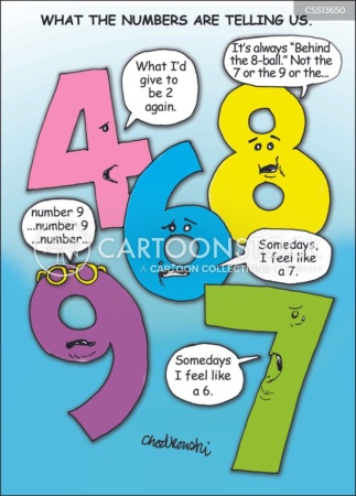 Cartoon. Colorful drawn numbers are talking. #4 wishes he was 2 again, #6 feels like a #7 and sometimes vice-versa and so on.