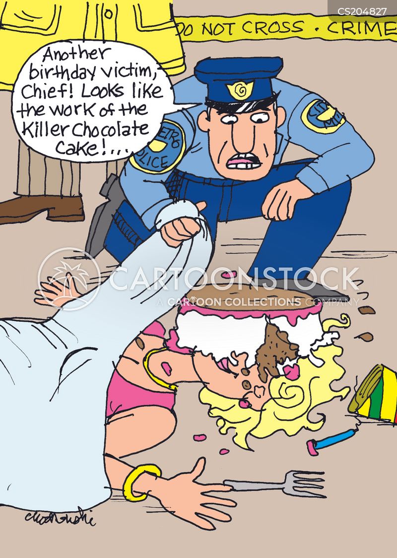 cartoon of woman on the ground. cake covers her face. A fork lies nearby. A cop says it looks like another victim of the killer chocolate cake.