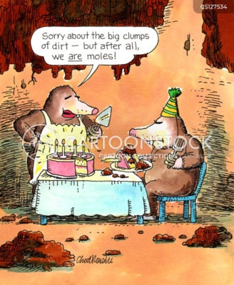 Ms. Mole apologizes for the clumps of dirt in Mr. Moles birthday cake, but after all they are moles.