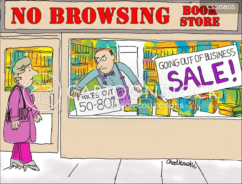 Cartoon. A woman is going into the NO BROWSING Book Store. The owner is putting up signs in the street window saying “Going-Out-of-Business SALE” and “Prices cut 50-80%.”