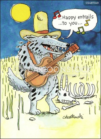 Cartoon. A wolf out on The Plains is wearing a cowboy hat and playing a guitar. Next to him the skeletal remains of an animal the wolf has apparently eaten. The wolf is standing up on its hind legs and singing, “Happy Entrails To You....”