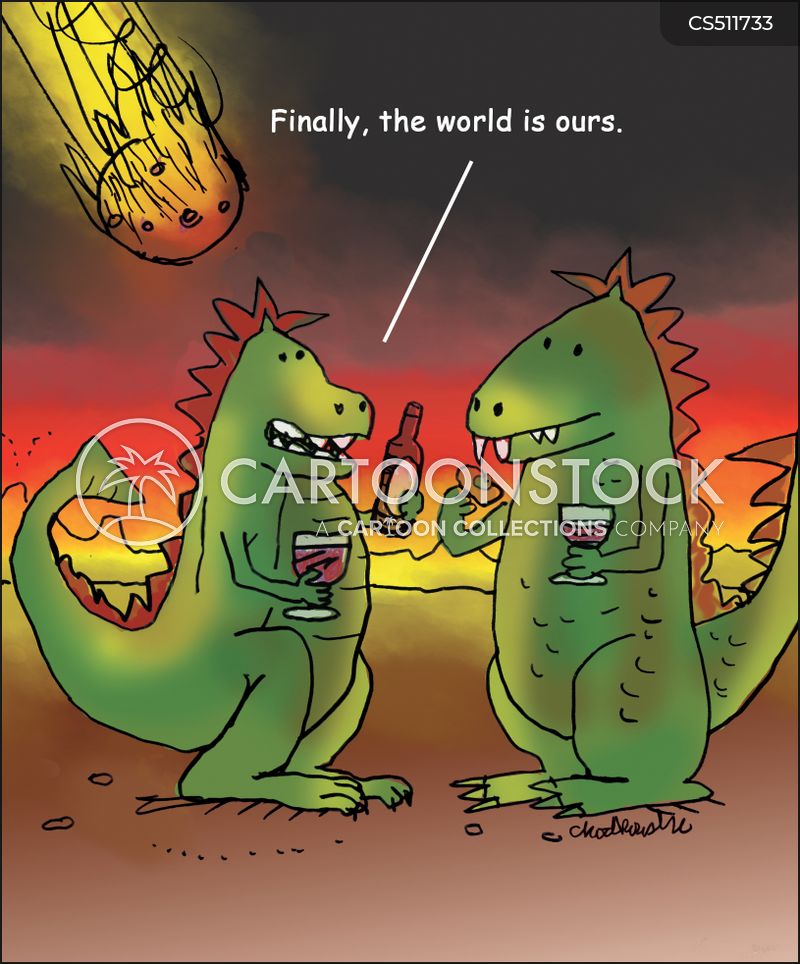 Cartoon. Two dinosaurs are sitting-up, having drinks, celebrating. Behind them a massive meteor is headed toward earth. Meanwhile, one dinosaur toasts, "Finally, the world is ours."