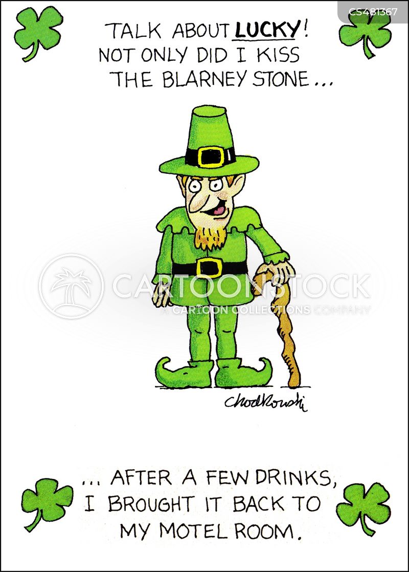 Leprechaun brags about being lucky. Not only did he kiss the Barney Stone but he brought it back to his motel room.