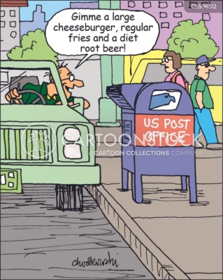 Cartoon of an older male driver who has pulled up to a post office box and mistaking it for a food drive-thru window he orders, "Gimme a large cheeseburger, regular fries and a diet root beer!"