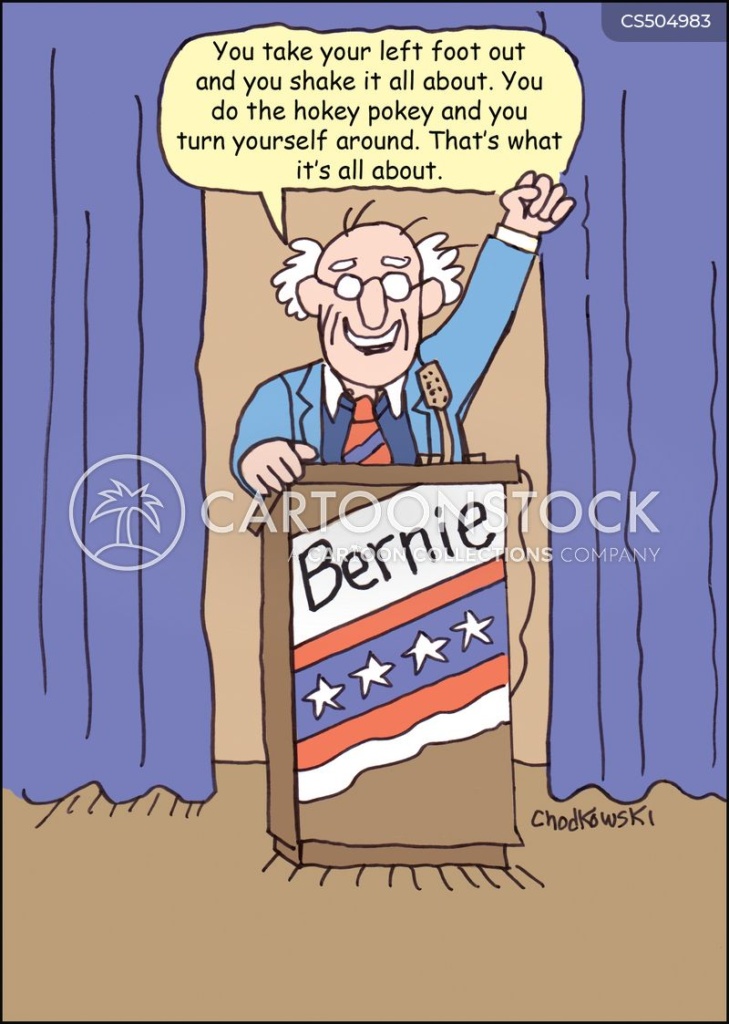 Cartoon of Bernie Sanders at podium still campaigning. He's saying, "You take your left foot out and you shake it all about. You do the hokey pokey and you turn yourself around. That's what it's all about."