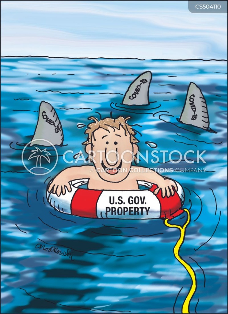 Cartoon of man in ocean surrounded by sharks. The shark fins are labled Covid-19. The man wears a smile. He's inside a U.S. life saving buoy and is about to be pulled in.