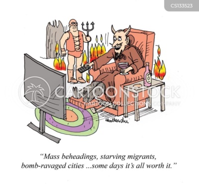 Cartoon of the devil sitting in his living room watching TV. He's happy and remarks to his guard, who is standing in the background,"Mass beheadings, starving migrants, bomb-ravaged cities...some days it's all worth it."