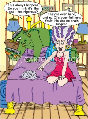 Cartoon. Frankenstein and his bride are on their bed. He’s holding the top of his empty head and saying, "This always happens. Do you think it's the sex - too rigorous?" She’s pointing at the brains and saying, “They’re over here and no. It’s your father’s fault. He was no brain surgeon.”