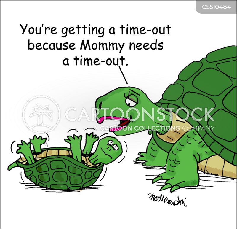 Cartoon. A baby turtle is on it’s back and wiggling to turn over. Its mother is explaining, "You're getting a time-out because Mommy needs a time-out."
