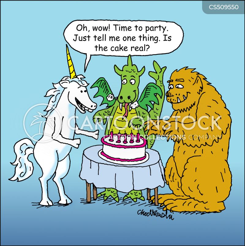 Cartoon. A unicorn, a dragon and a Bigfoot creature are standing around a circular table with a big birthday cake. The unicorn is saying, "Oh, wow! Time to party. Just tell me one thing. Is the cake real."